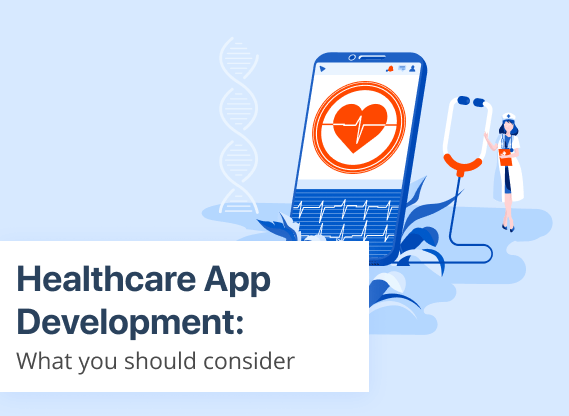 Medical App Development: What You Should Consider