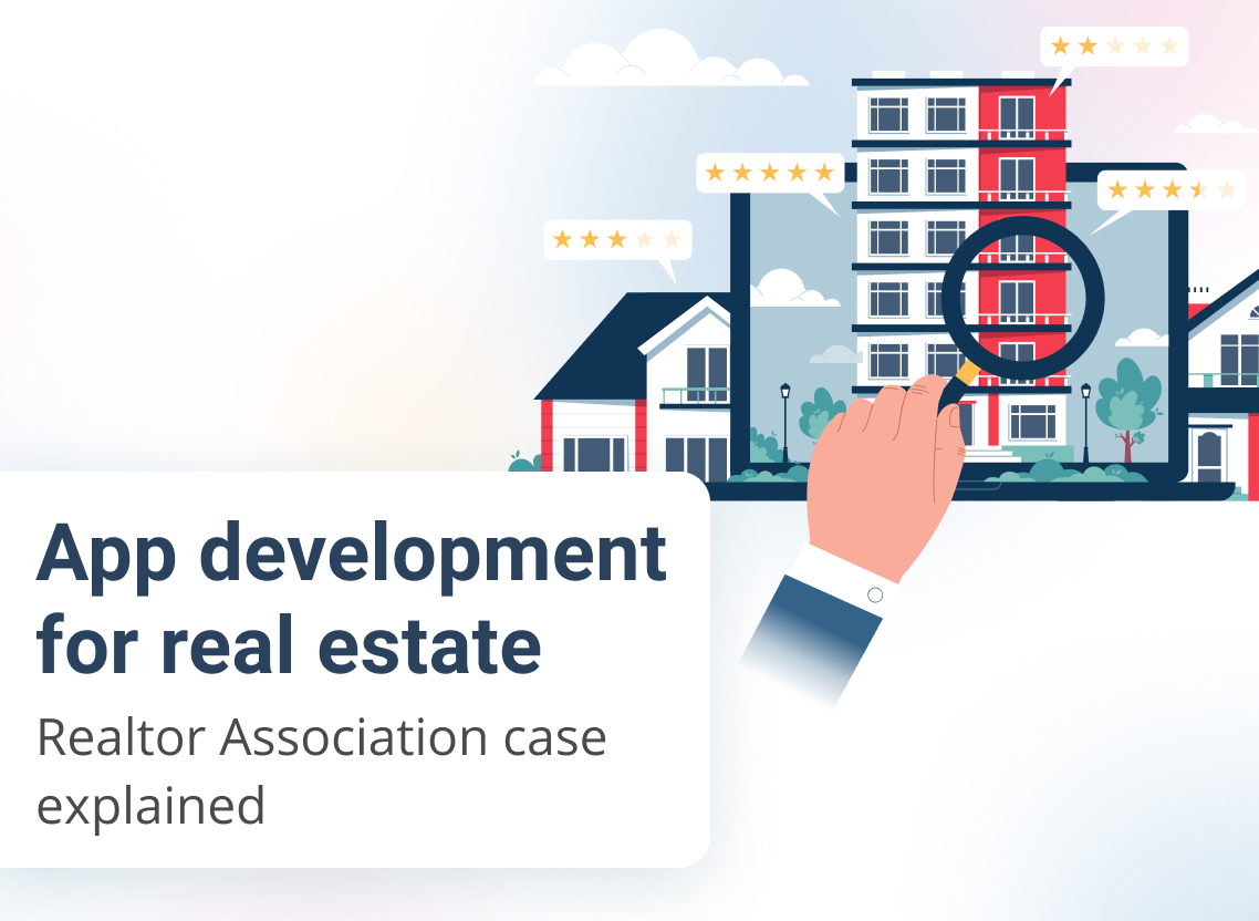 Innovative app development approach for real estate agents: Realtor Association case explained.