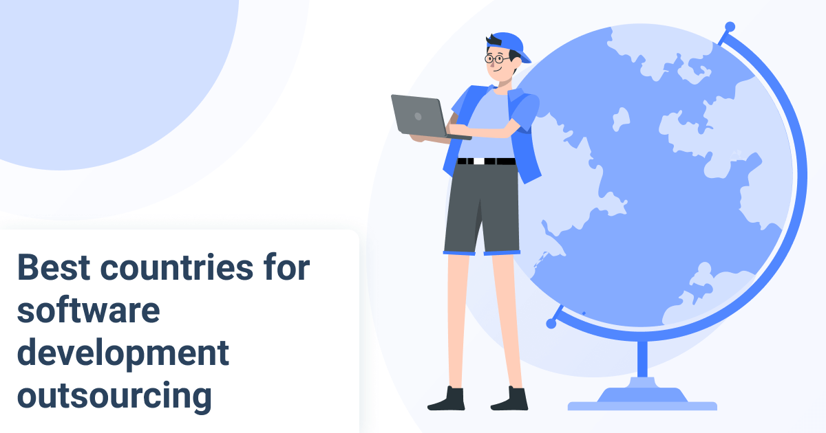 Best Countries for Outsourcing Software Development in 2023