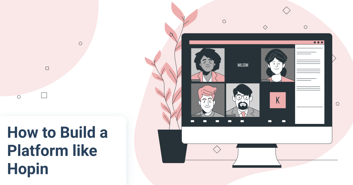 Hopin like App Development: Features, Cost and Tech Stack