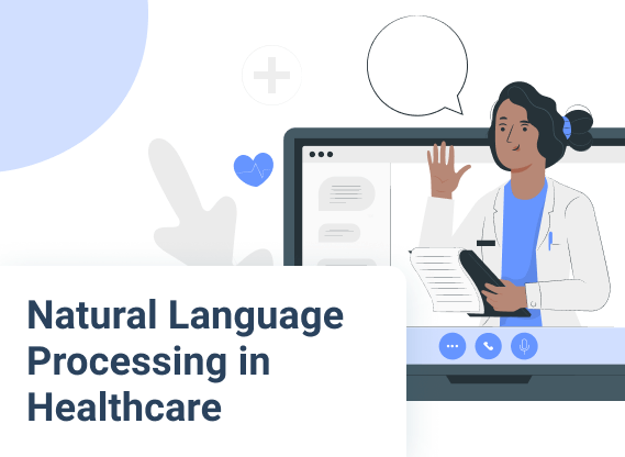 Natural Language Processing (NLP) in Healthcare