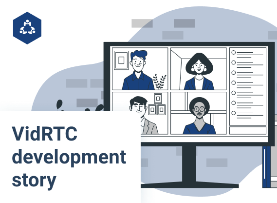 VidRTC development story