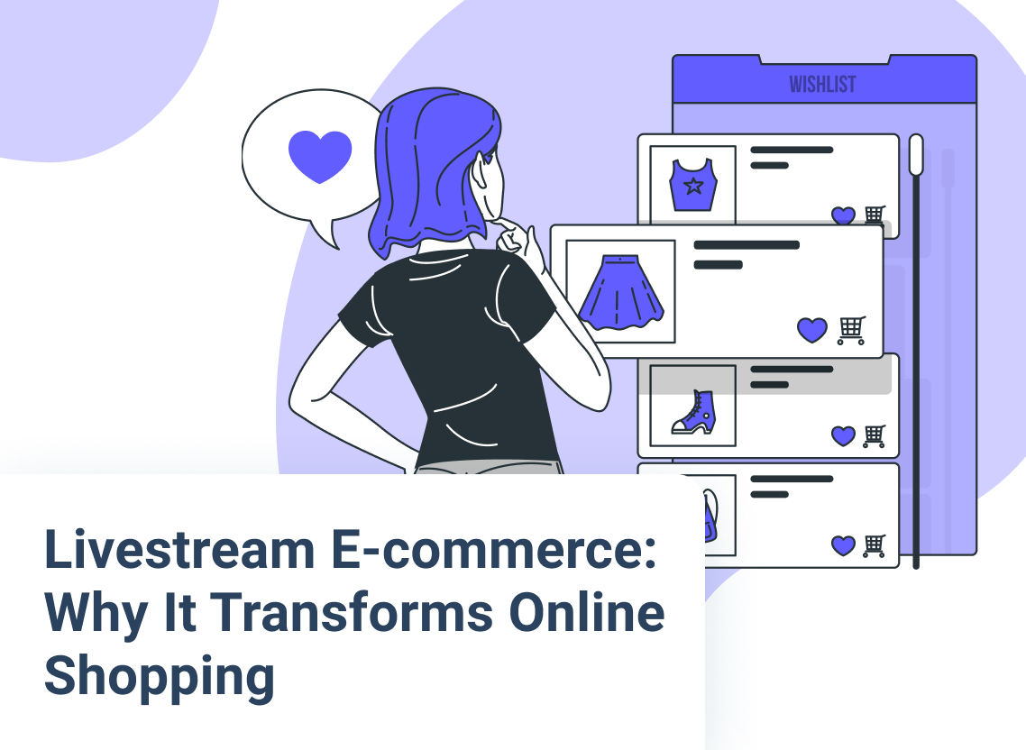 Livestream e-Commerce: Why It Transforms Online Shopping