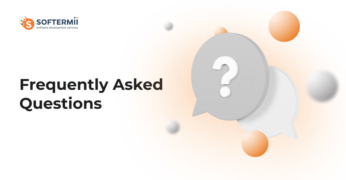 Frequently Asked Questions on Software Development | Softermii